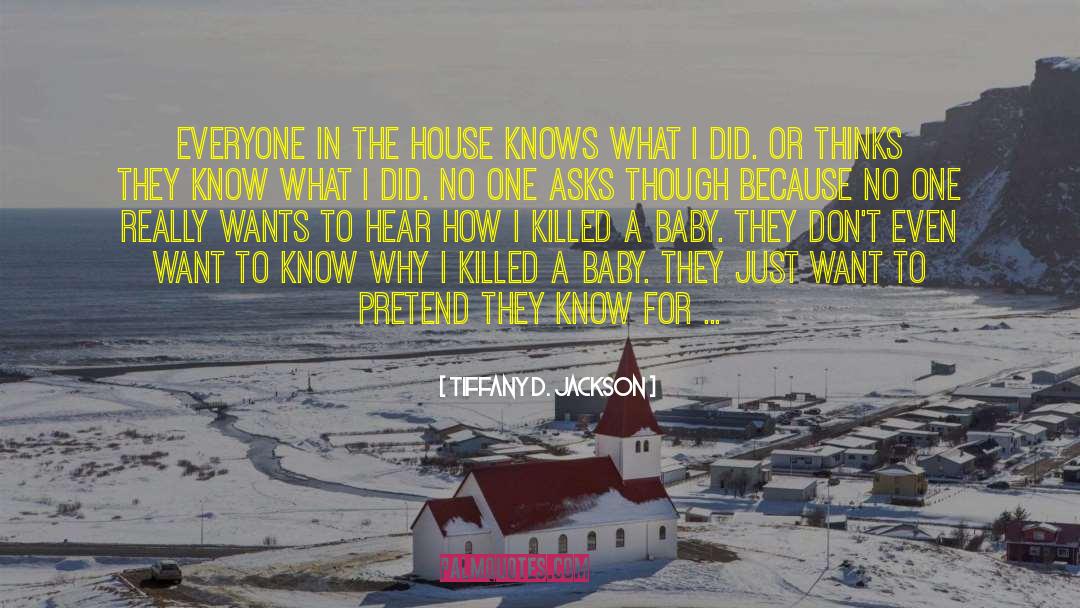 House Raith quotes by Tiffany D. Jackson