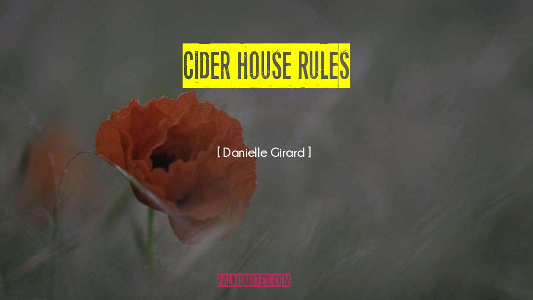 House Rules quotes by Danielle Girard