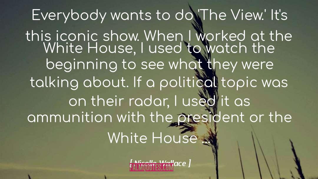 House Staff quotes by Nicolle Wallace