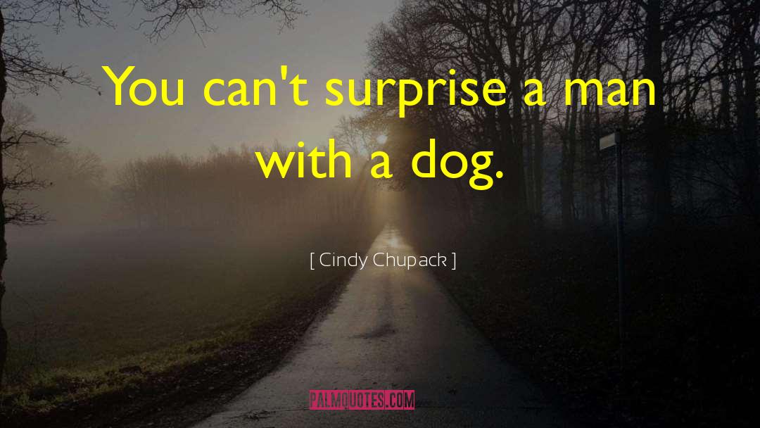 Housebreaking A Dog quotes by Cindy Chupack