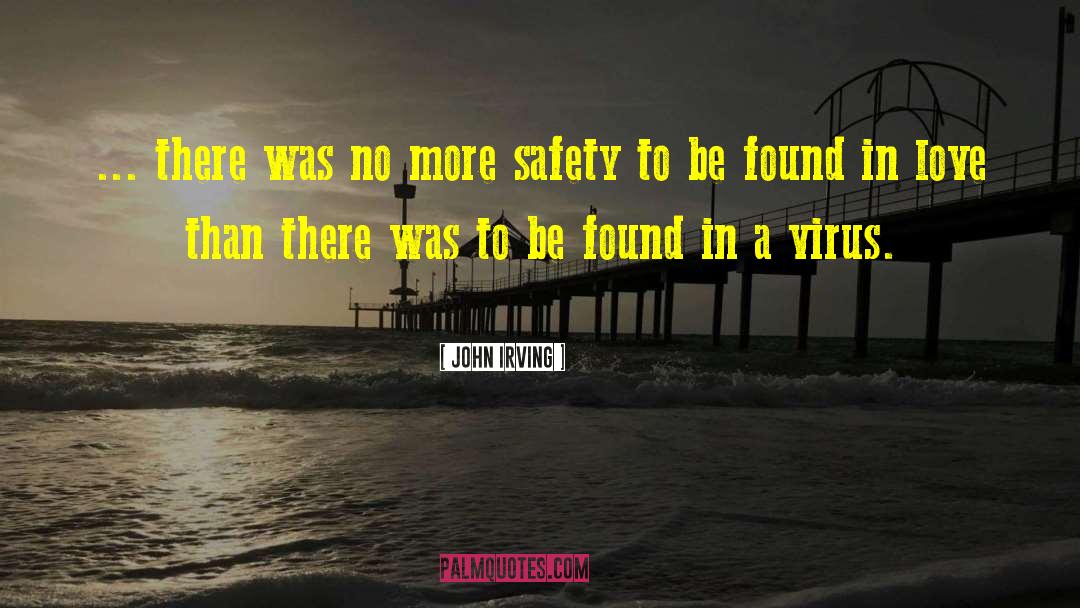 Housecall Virus quotes by John Irving