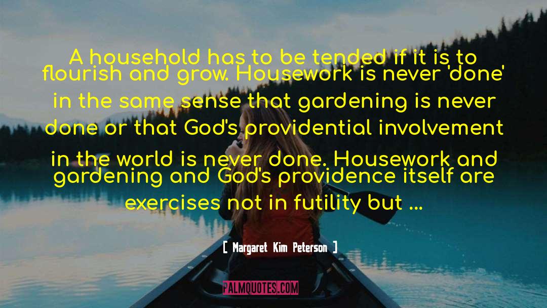 Household Chores quotes by Margaret Kim Peterson