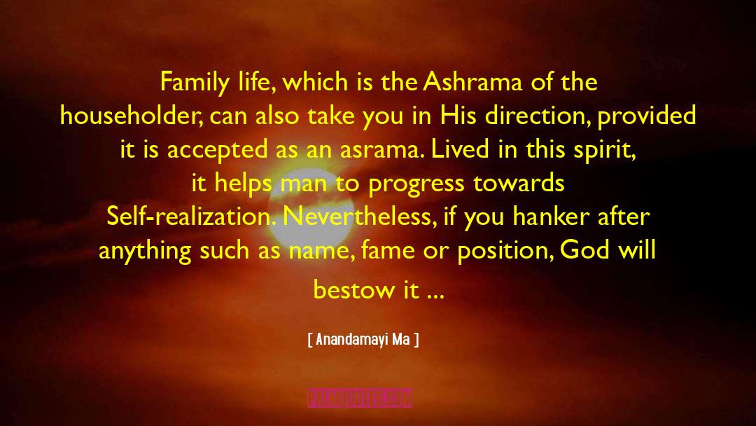 Householder quotes by Anandamayi Ma
