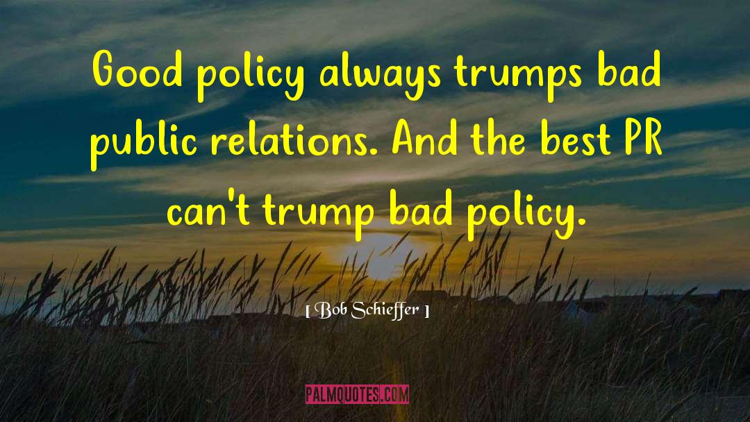 Householders Comprehensive Policy quotes by Bob Schieffer