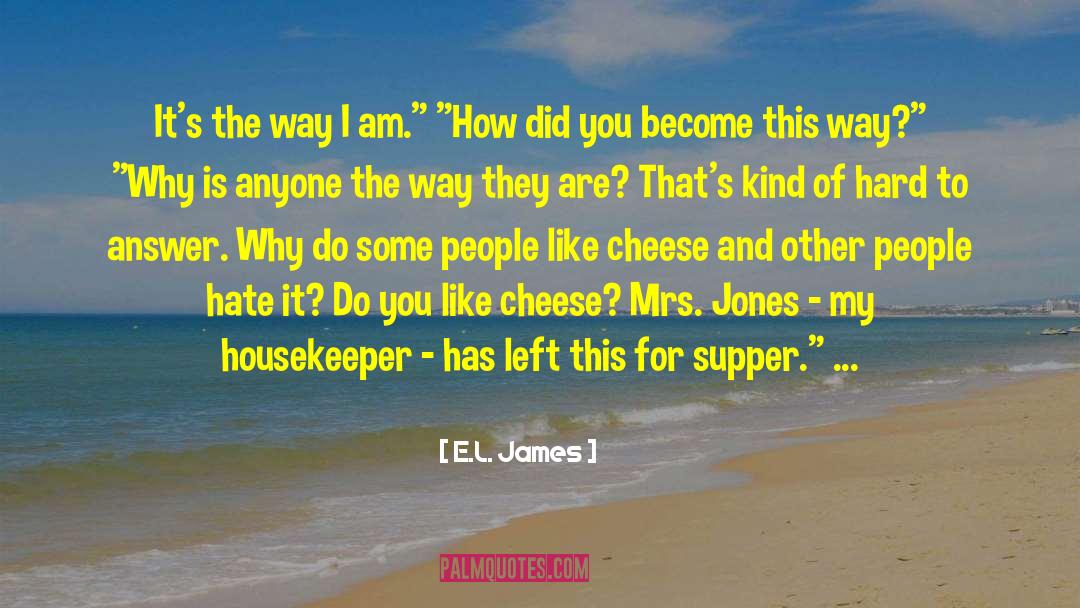 Housekeeper quotes by E.L. James