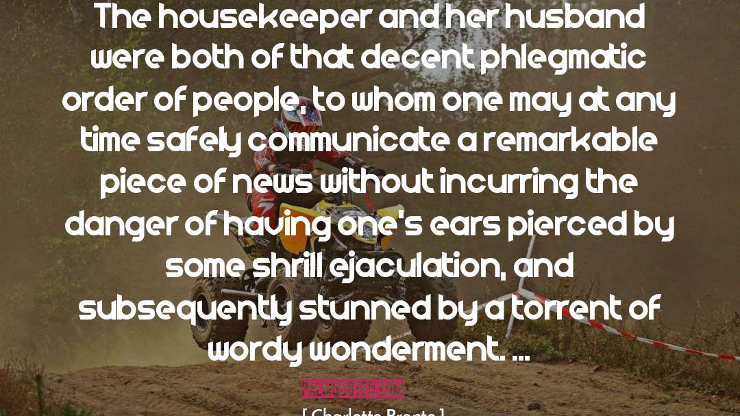 Housekeeper quotes by Charlotte Bronte
