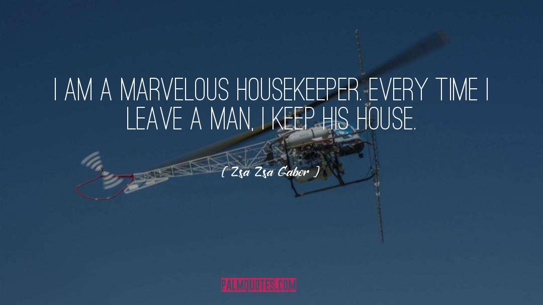 Housekeeper quotes by Zsa Zsa Gabor