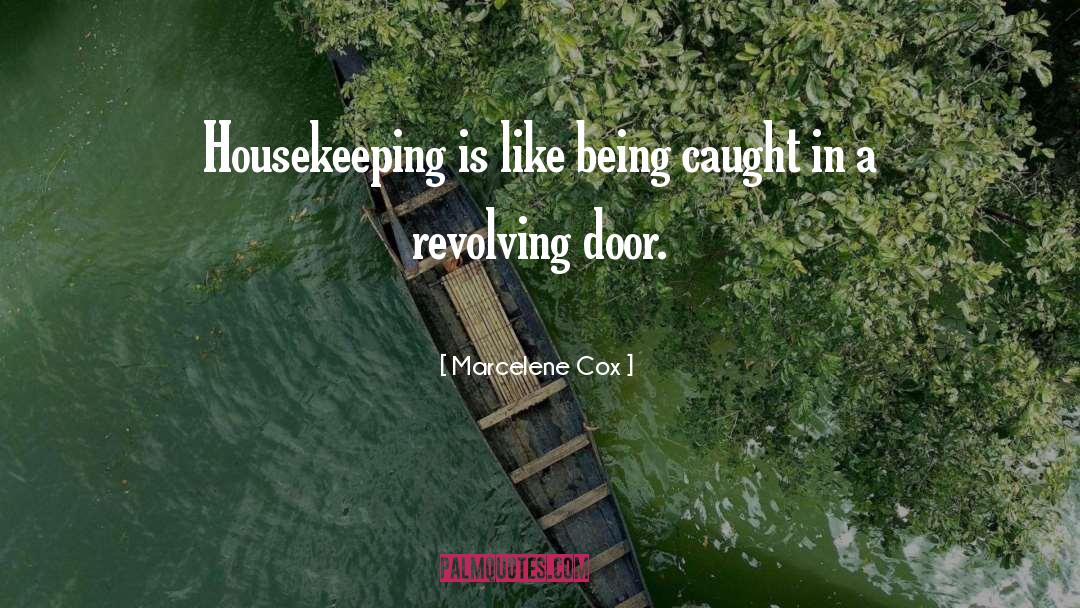 Housekeeping quotes by Marcelene Cox