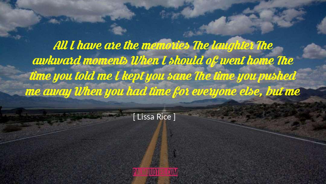 Housemaster Home quotes by Lissa Rice