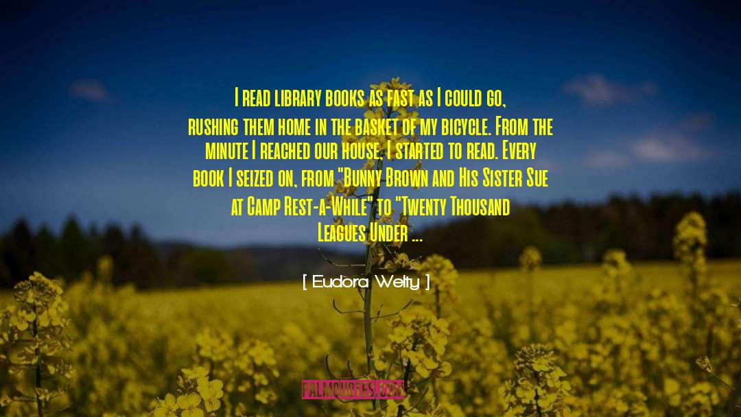 Housemaster Home quotes by Eudora Welty