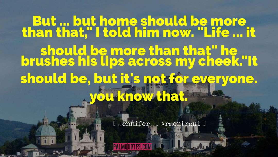 Housemaster Home quotes by Jennifer L. Armentrout