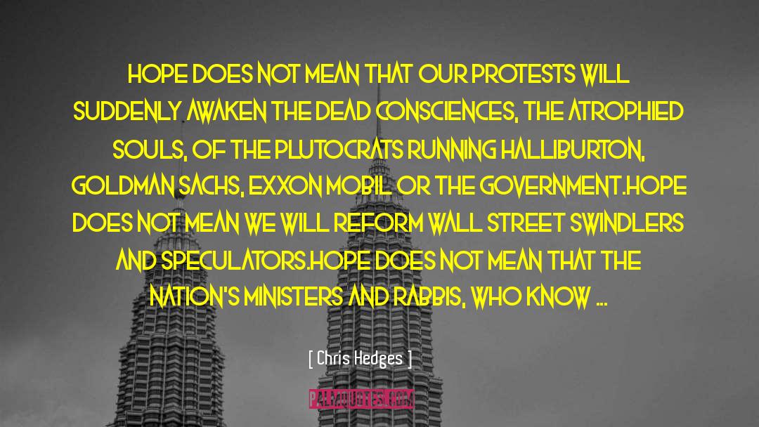 Houses Of Worship quotes by Chris Hedges