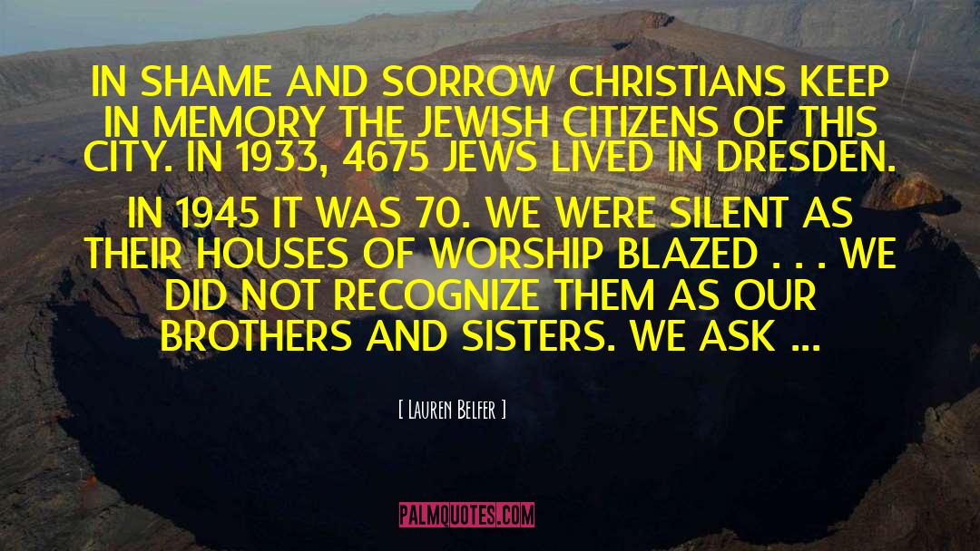 Houses Of Worship quotes by Lauren Belfer