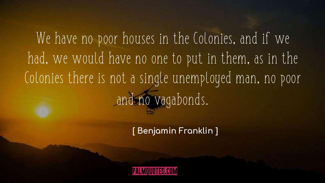 Houses quotes by Benjamin Franklin