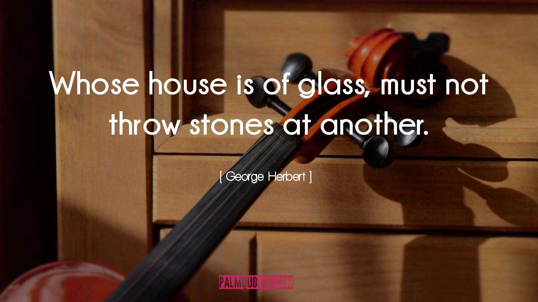 Houses quotes by George Herbert