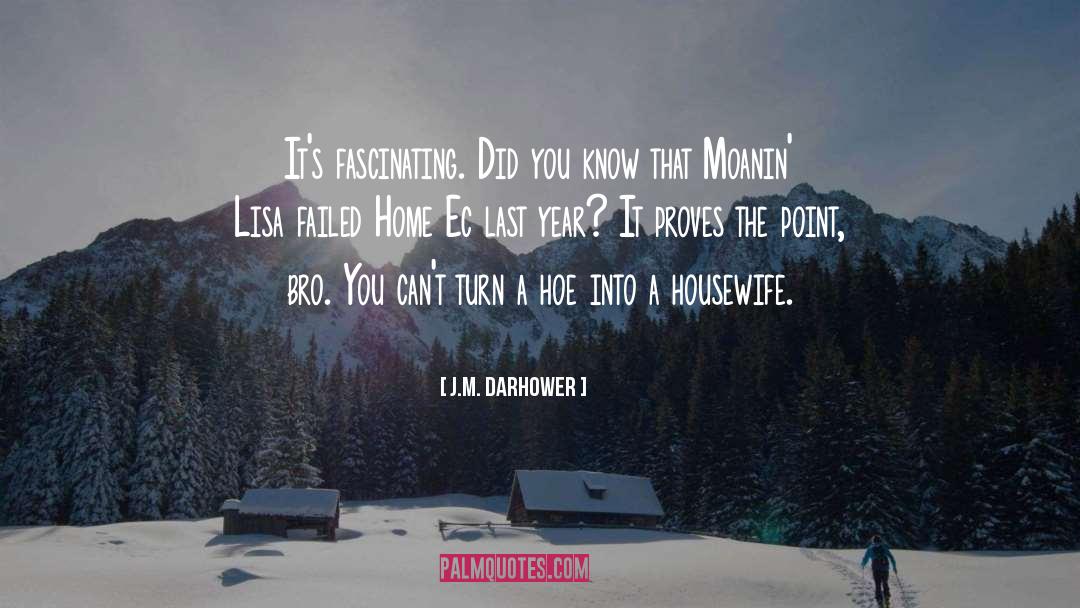 Housewife quotes by J.M. Darhower