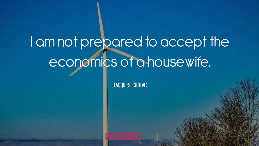 Housewife quotes by Jacques Chirac