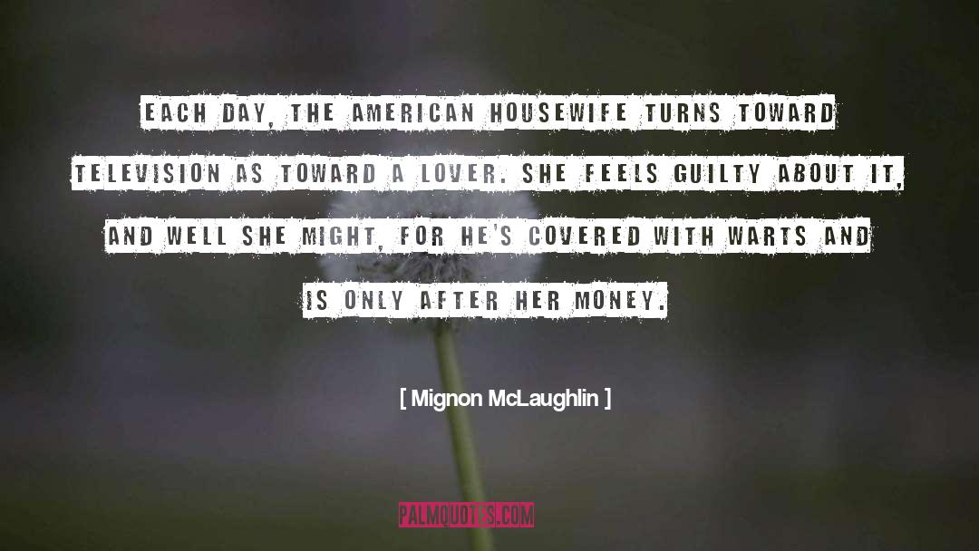 Housewife quotes by Mignon McLaughlin