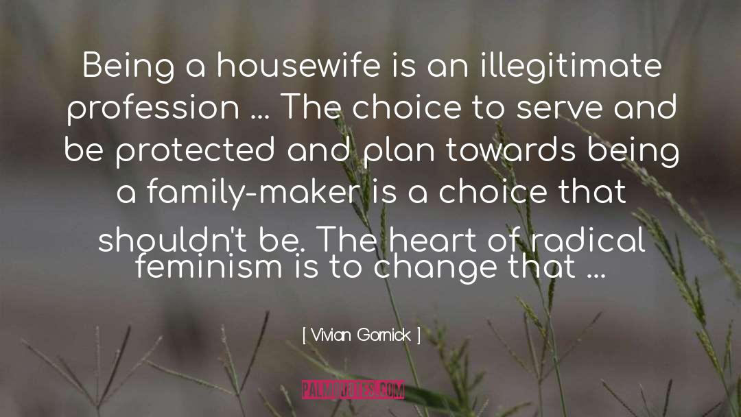 Housewife quotes by Vivian Gornick