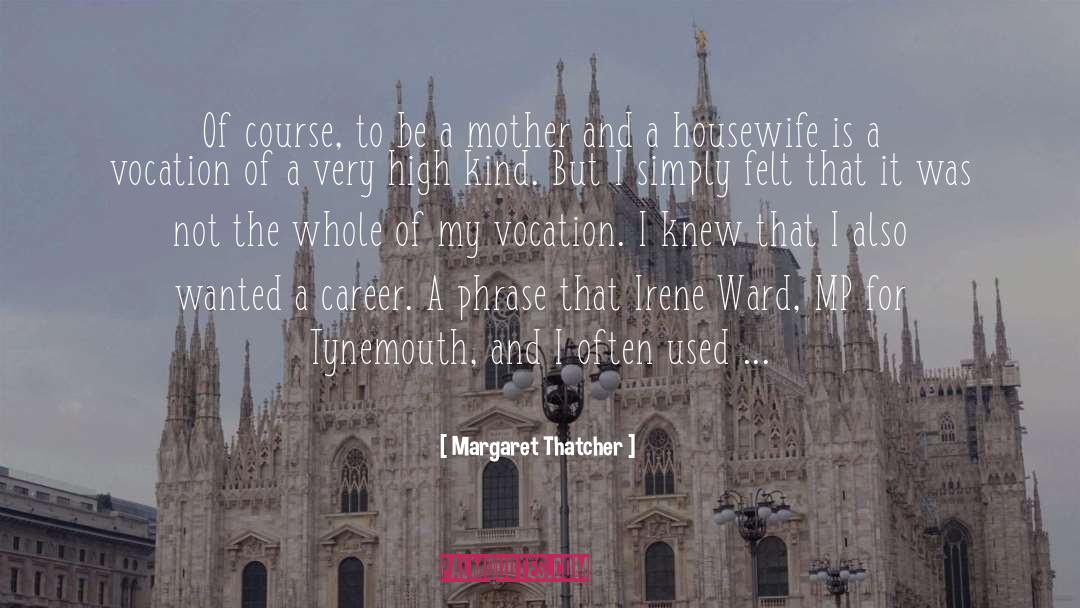Housewife quotes by Margaret Thatcher