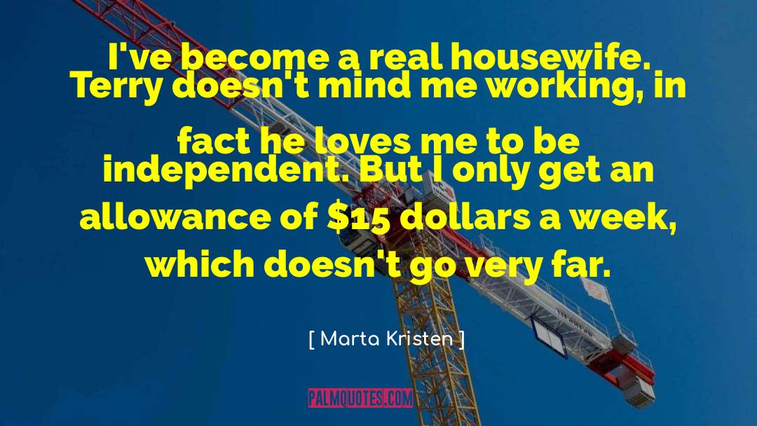 Housewife Sarcasm quotes by Marta Kristen