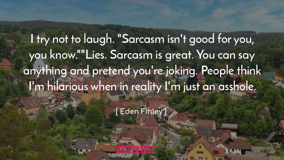 Housewife Sarcasm quotes by Eden Finley