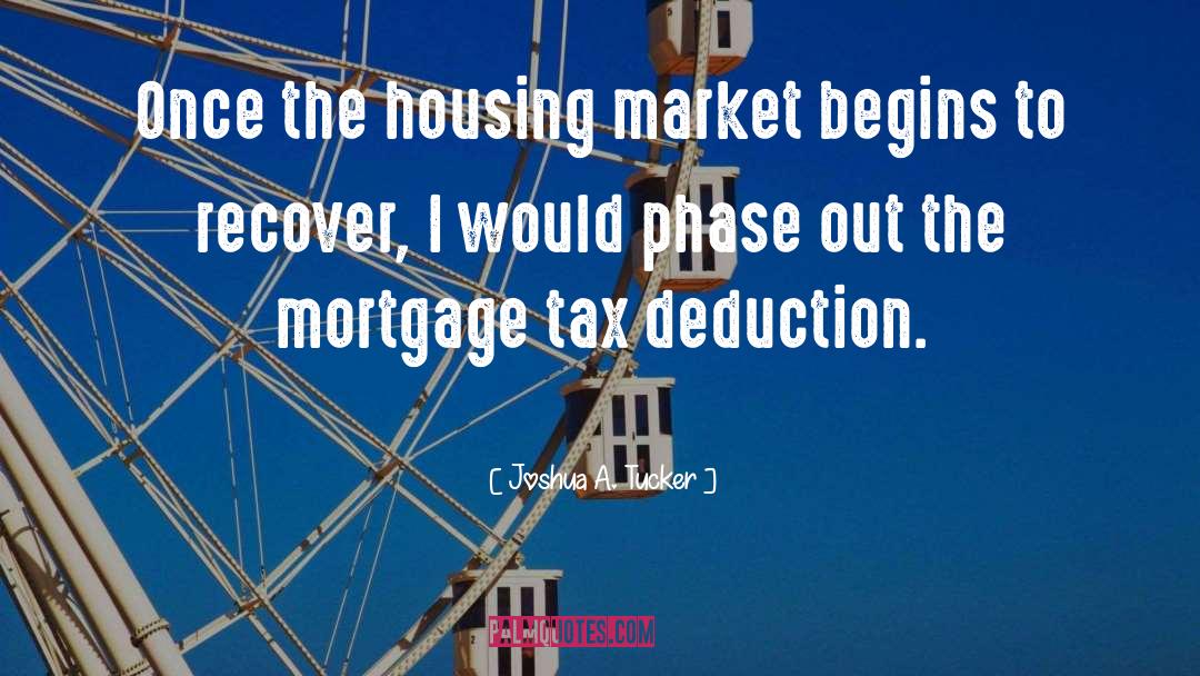 Housing Market quotes by Joshua A. Tucker