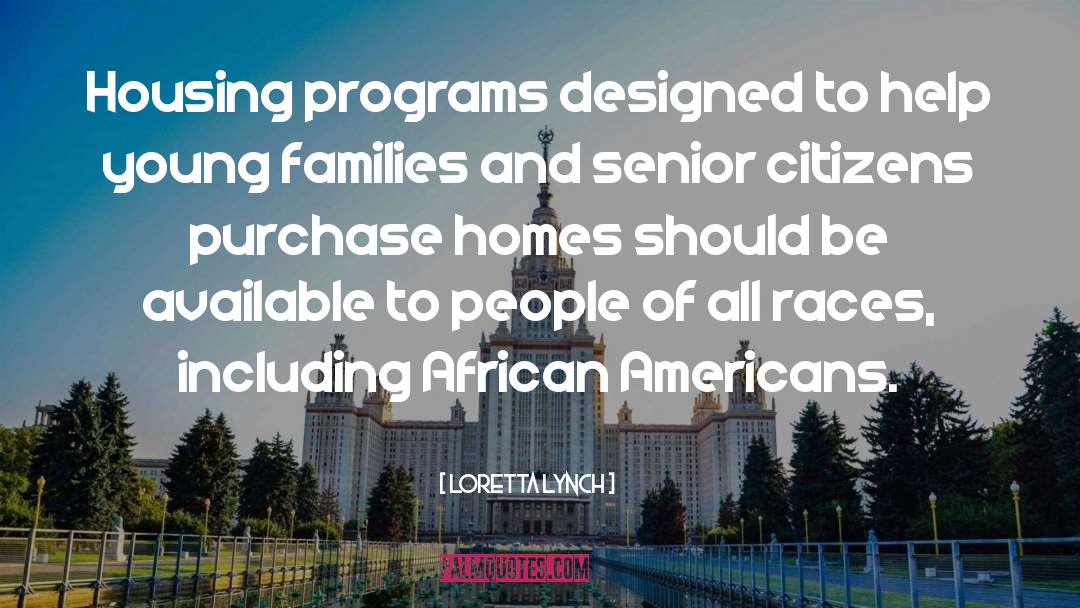 Housing quotes by Loretta Lynch