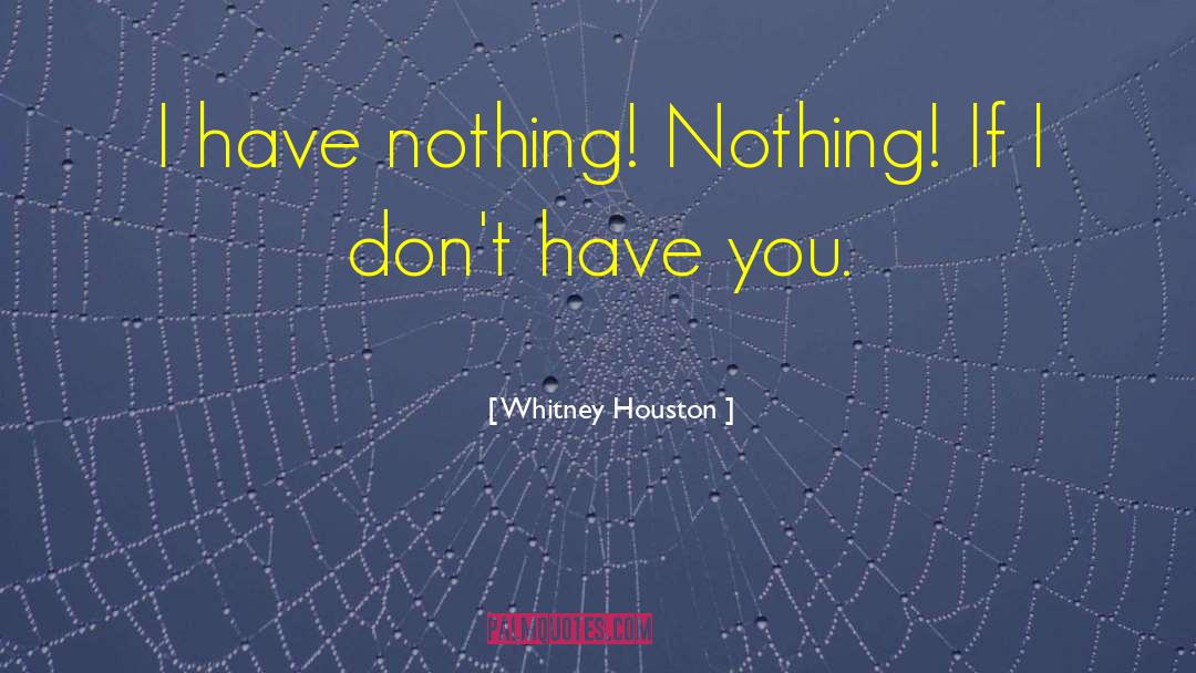 Houston quotes by Whitney Houston