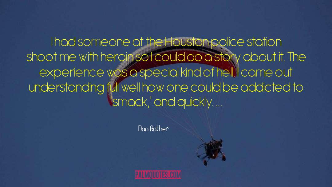 Houston quotes by Dan Rather