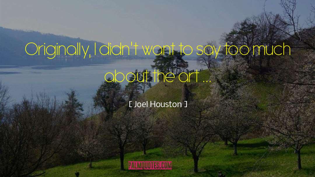 Houston quotes by Joel Houston