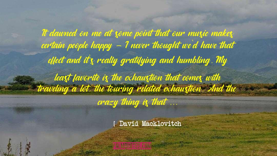 How Anxiety Effects The Body quotes by David Macklovitch