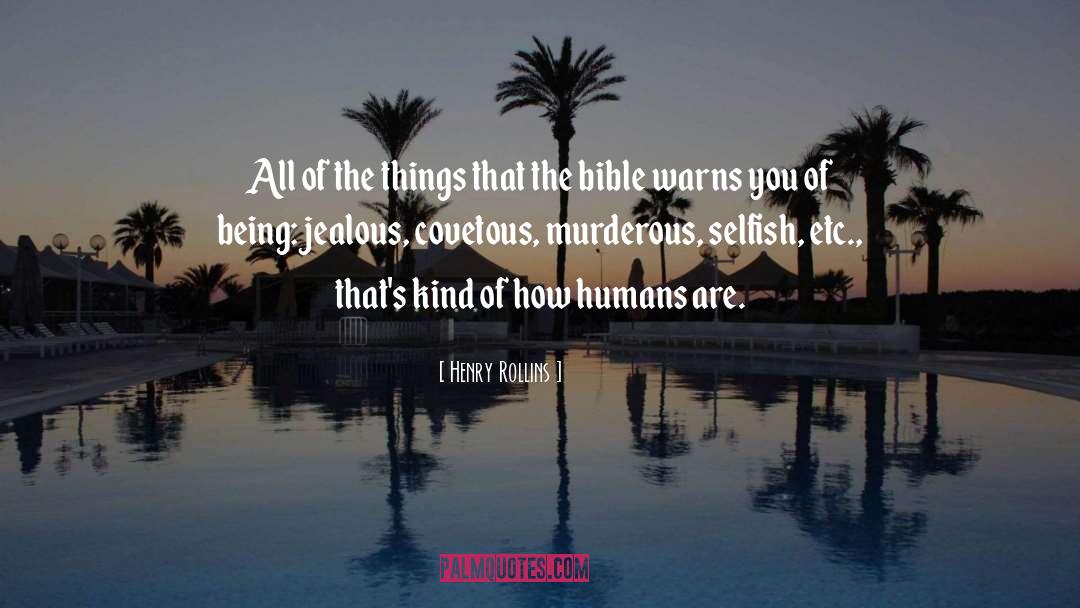 How Are Humans Made quotes by Henry Rollins