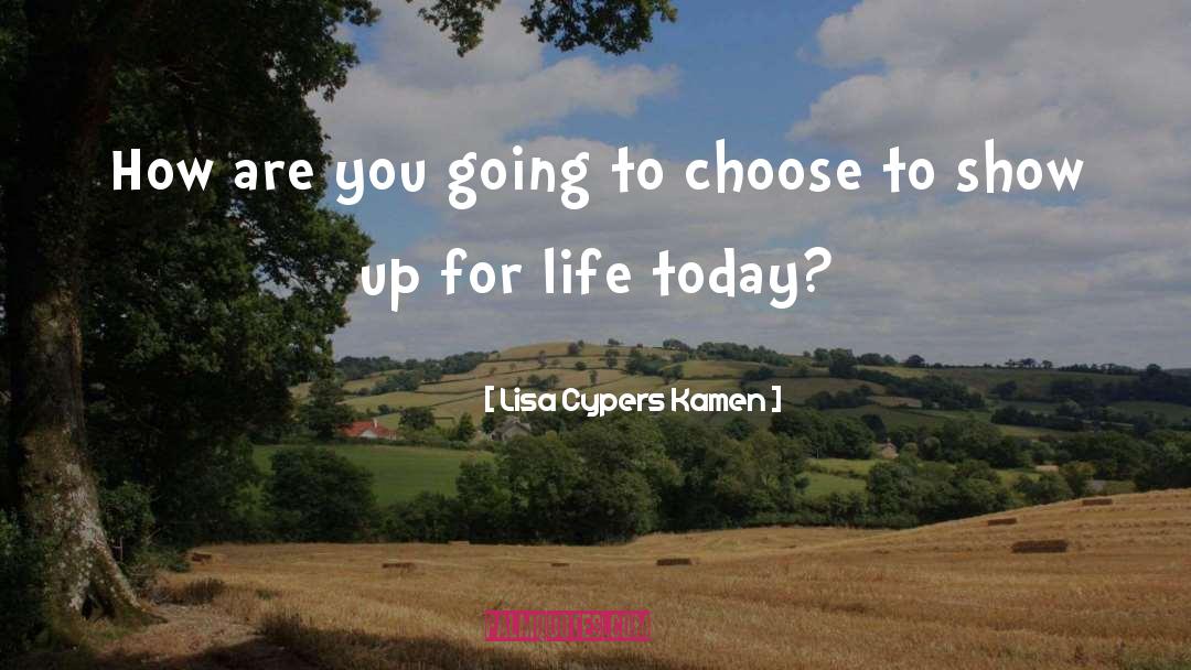 How Are You quotes by Lisa Cypers Kamen