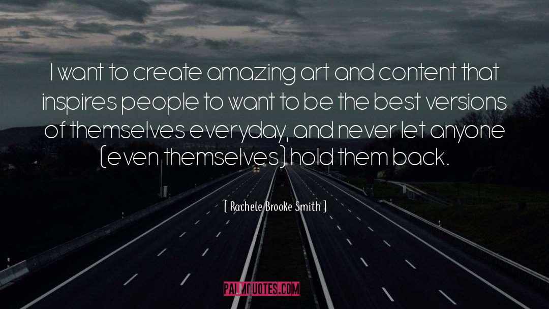 How Art Inspires quotes by Rachele Brooke Smith