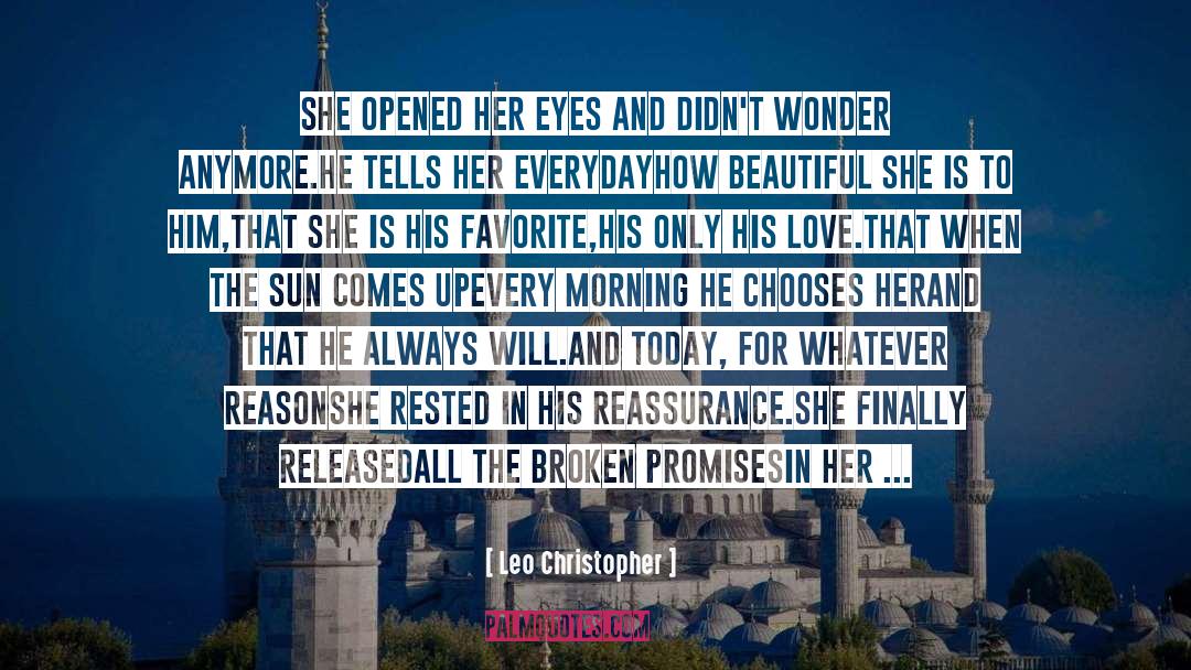 How Beautiful She Is quotes by Leo Christopher
