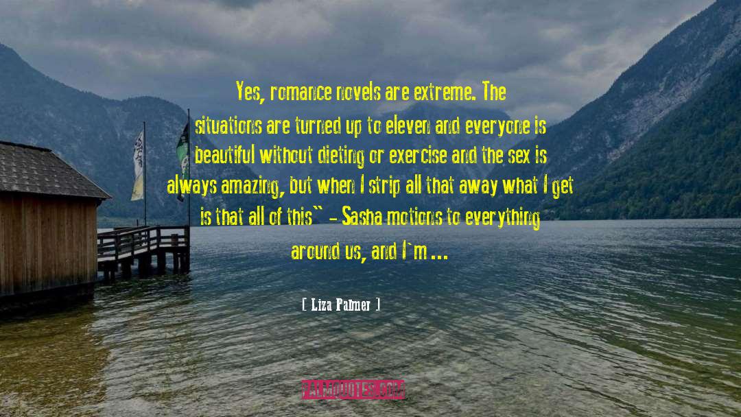 How Beautiful She Is quotes by Liza Palmer