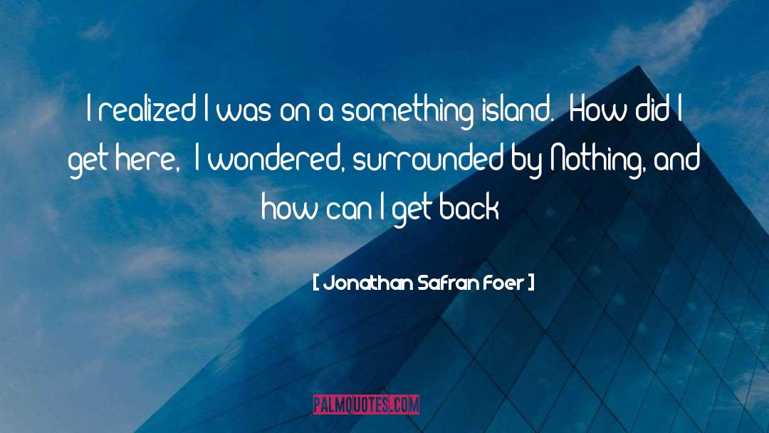How Can I Serve quotes by Jonathan Safran Foer