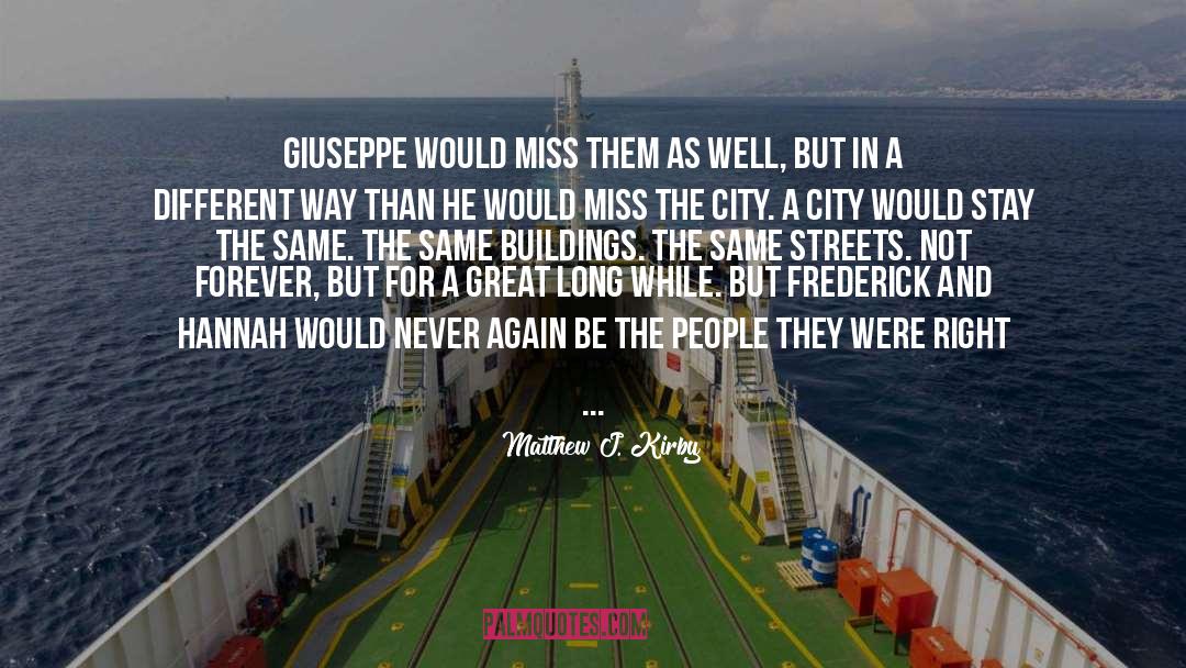 How Can You Miss Someone You Never Met quotes by Matthew J. Kirby