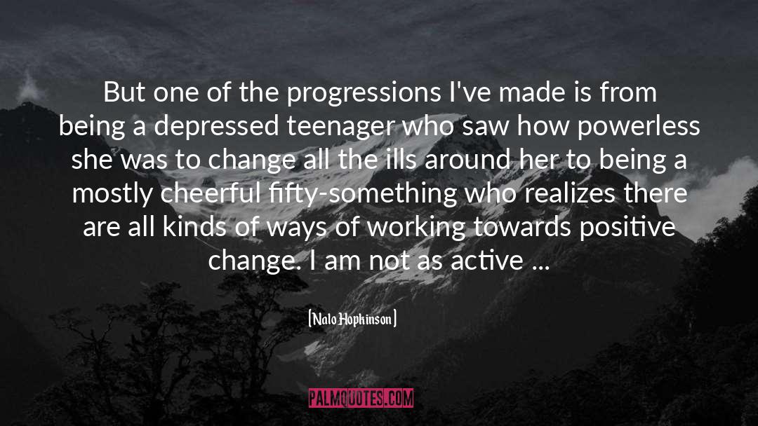 How Change Is Not Always Good quotes by Nalo Hopkinson