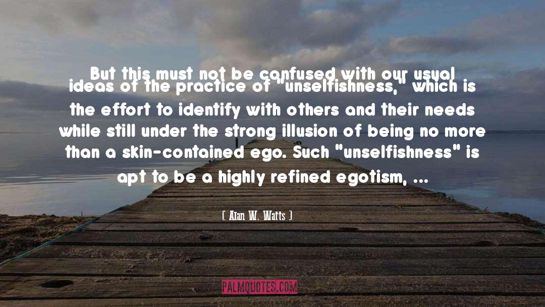 How Dissolved Our Ego quotes by Alan W. Watts