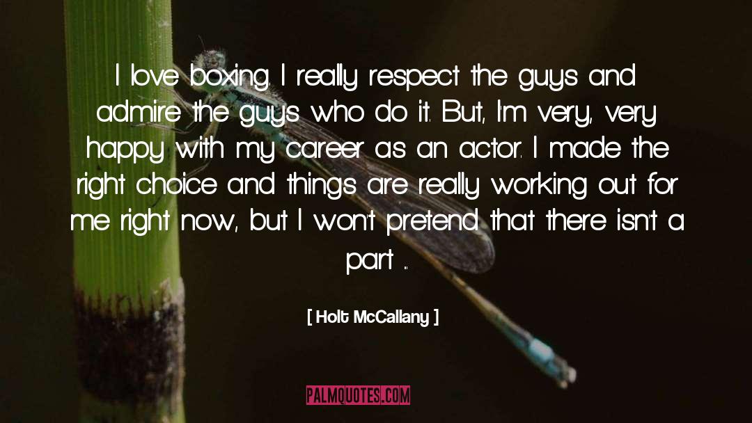 How Do Be Happy quotes by Holt McCallany