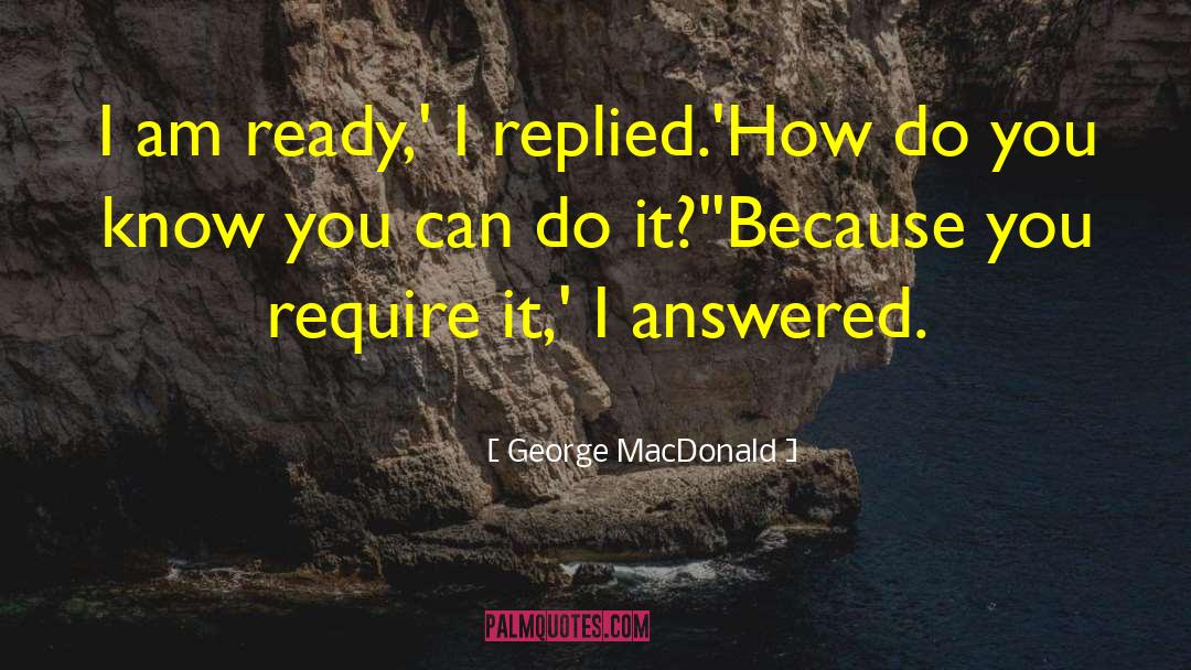 How Do You Behave quotes by George MacDonald