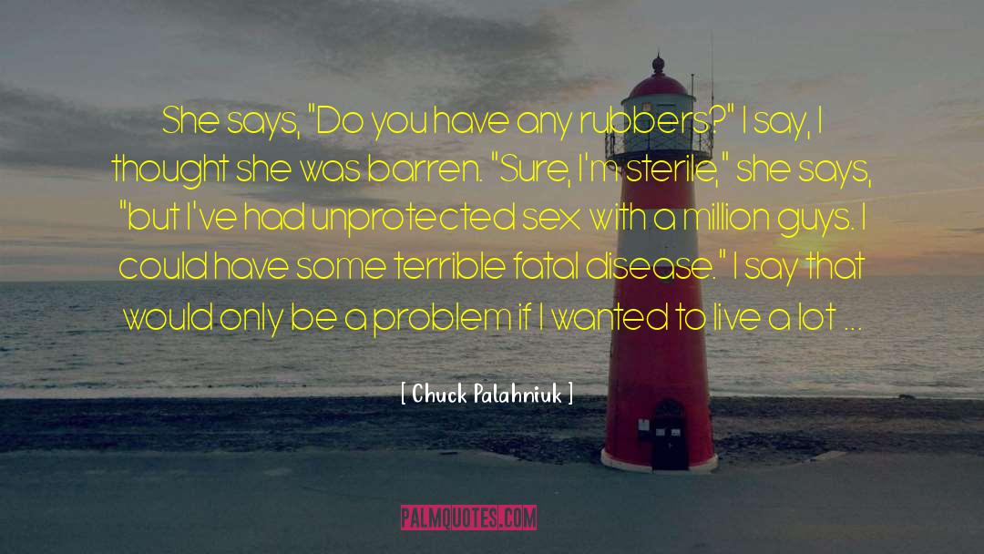 How Do You Propose quotes by Chuck Palahniuk