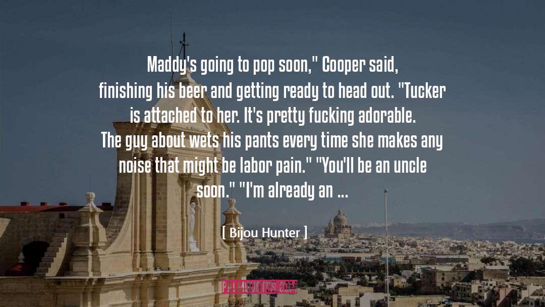 How Every Guy Should Think quotes by Bijou Hunter