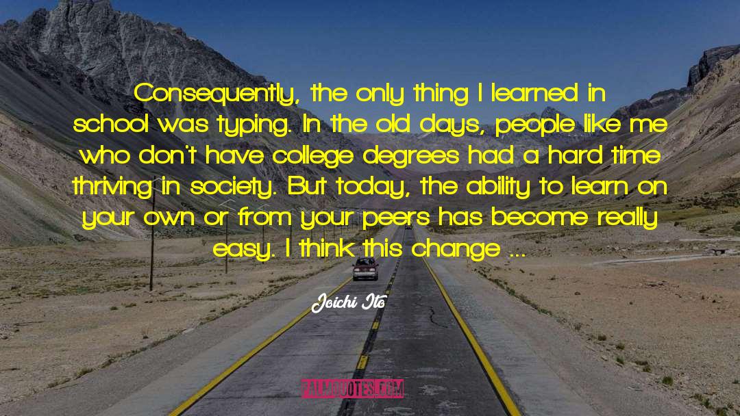 How Expensive College Is quotes by Joichi Ito