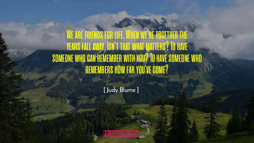 How Far You 27ve Come quotes by Judy Blume