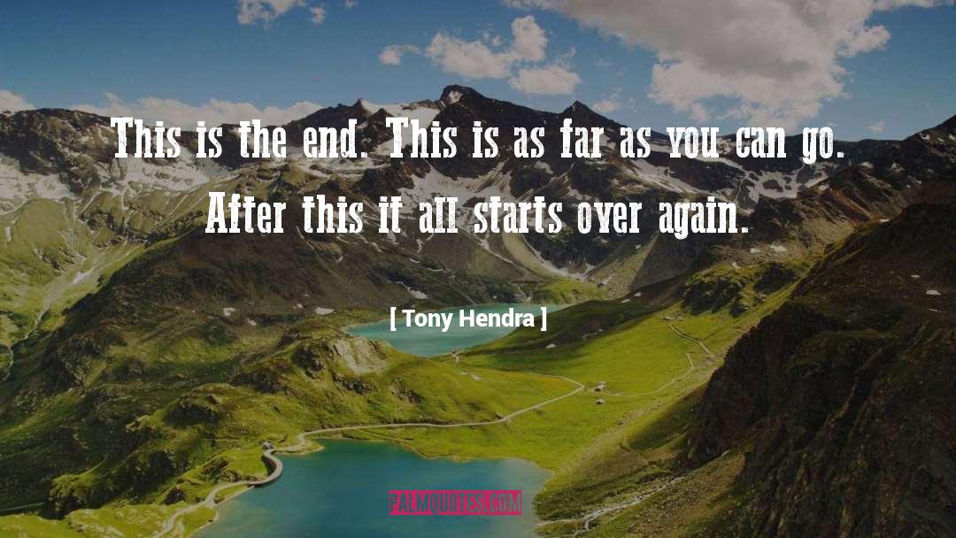 How Far You Can Go quotes by Tony Hendra