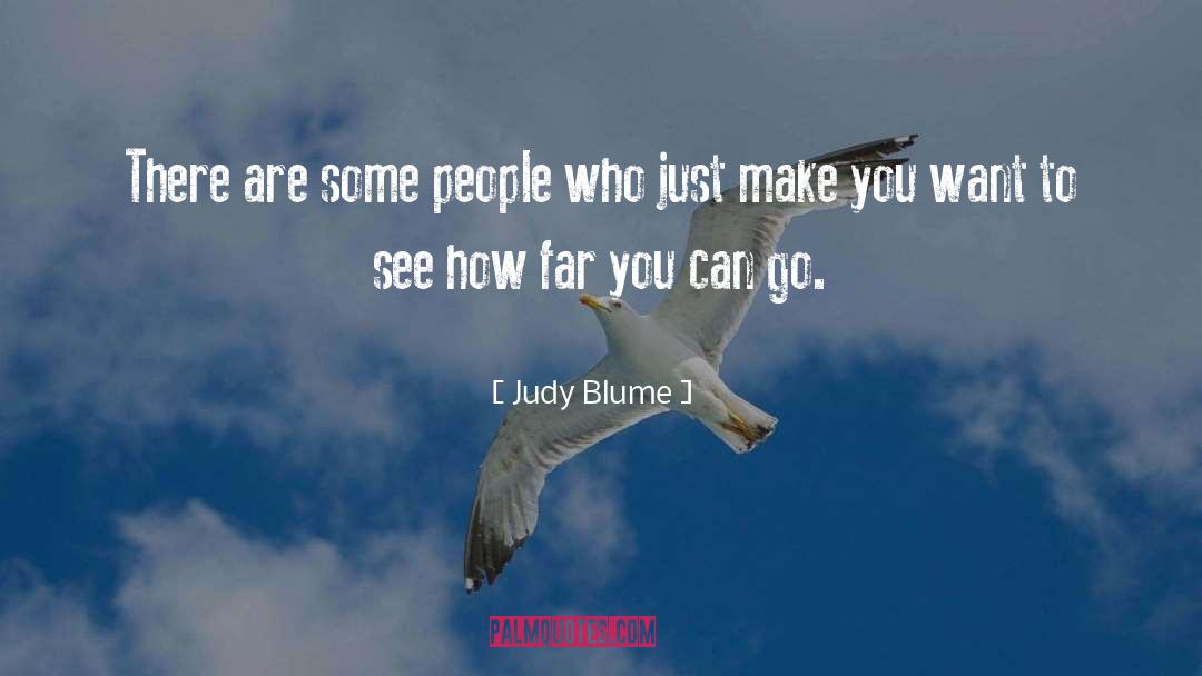 How Far You Can Go quotes by Judy Blume