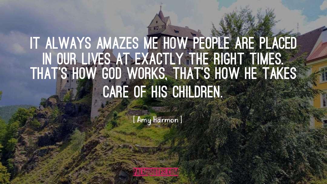 How God Works quotes by Amy Harmon